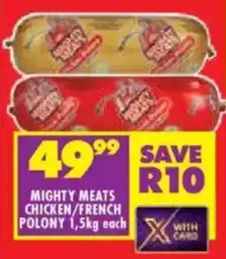 Shoprite Mighty meats chicken/ french polony offer