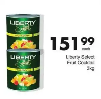 Save Liberty Select Fruit Cocktail offer
