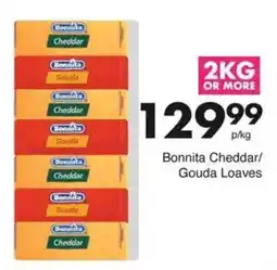 Save Bonnita Cheddar/ Gouda Loaves offer