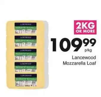 Save Lancewood Mozzarella Loaf offer