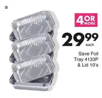 Save Save Foil Tray 4133P & Lid offer