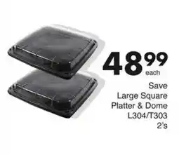 Save Save Large Square Platter & Dome offer