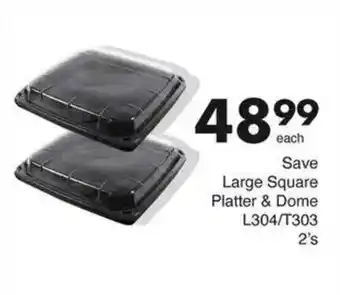 Save Save Large Square Platter & Dome offer