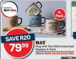 Pick n Pay DAY Mug with Text Assorted Designs offer