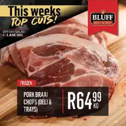 Bluff Meat Supply Pork braai chops (deli & trays) offer