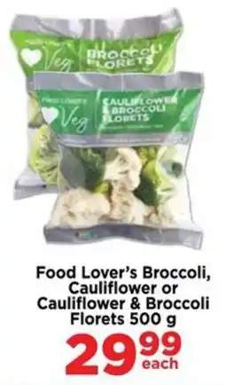 Food Lover's Market Food Lover's Broccoli, Cauliflower or Cauliflower & Broccoli Florets offer