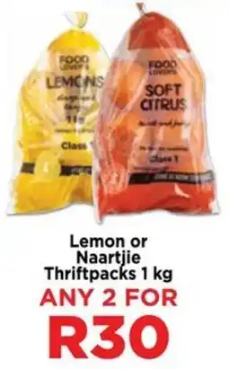 Food Lover's Market Lemon or Naartjie Thriftpacks offer
