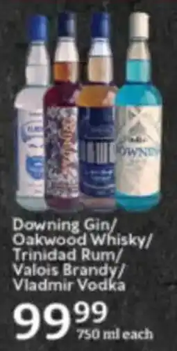 Oxford Freshmarket Downing Gin/ Oakwood Whisky/ Trinidad Rum/ Valois Brandy/ Vladmir Vodka offer
