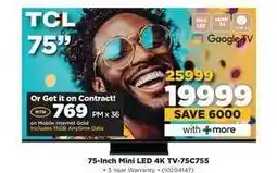 HiFi Corp TCL 75-Inch Mini LED 4K TV-75C755 offer