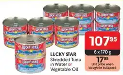 Makro LUCKY STAR Shredded Tuna in Water or Vegetable Oil offer