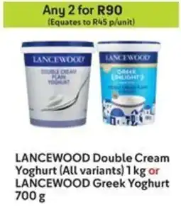 Makro LANCEWOOD Double Cream Yoghurt or LANCEWOOD Greek Yoghurt offer