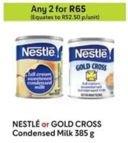 Makro NESTLÉ or GOLD CROSS Condensed Milk offer
