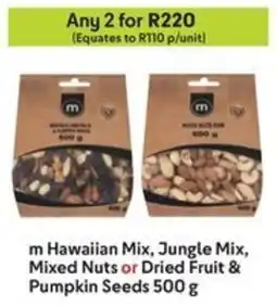 m Hawaiian Mix, Jungle Mix, Mixed Nuts or Dried Fruit & Pumpkin Seeds