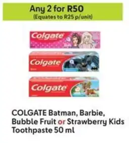 Makro COLGATE Batman, Barbie, Bubble Fruit or Strawberry Kids Toothpaste offer