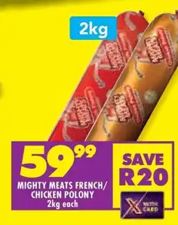 Shoprite Mighty Meats French/Chicken Polony offer