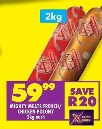 Shoprite Mighty Meats French/Chicken Polony offer