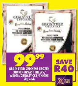 Shoprite GRAIN FIELD CHICKENS FROZEN CHICKEN BREAST FILLETS/WINGS/DRUMSTICKS/THIGHS offer