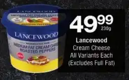 Checkers Lancewood Cream Cheese All Variants offer