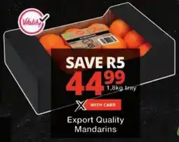 Checkers Export Quality Mandarins offer