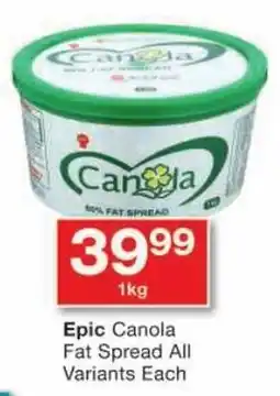 Epic Canola Fat Spread All Variants Each