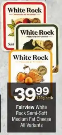 Checkers Fairview White Rock Semi-Soft Medium Fat Cheese offer