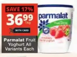 Checkers Parmalat Fruit Yoghurt All Variants Each offer