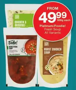 Checkers Platinum/ Foodie! Fresh Soup All Variants offer