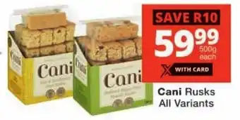 Checkers Cani Rusks All Variants offer