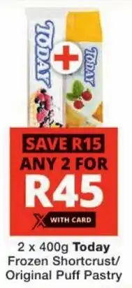 Checkers Today Frozen Shortcrust/ Original Puff Pastry offer