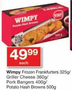 Wimpy Frozen Frankfurters/ Griller Cheese/ Pork Bangers/ Potato Hash Browns