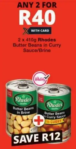 Checkers Rhodes Butter Beans in Curry Sauce/Brine offer