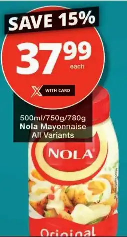 Checkers Nola Mayonnaise All Variants offer