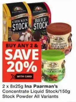 Checkers Ina Paarman's Concentrate Liquid Stock/150g Stock Powder All Variants offer