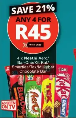 Checkers Nestlé Aero/ Bar-One/Kit Kat/ Smarties/Tex/Milkybar Chocolate Bar offer