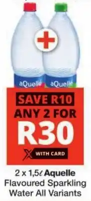 Checkers Aquelle Flavoured Sparkling Water All Variants offer