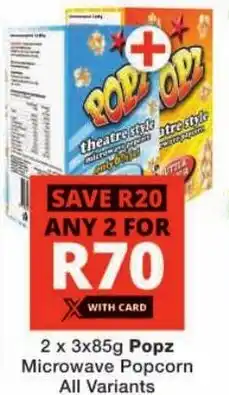 Checkers Popz Microwave Popcorn All Variants offer