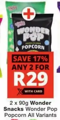 Checkers Wonder Snacks Wonder Pop Popcorn All Variants offer