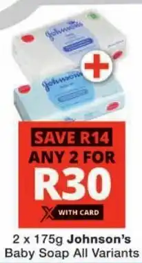 Checkers Johnson's Baby Soap All Variants offer