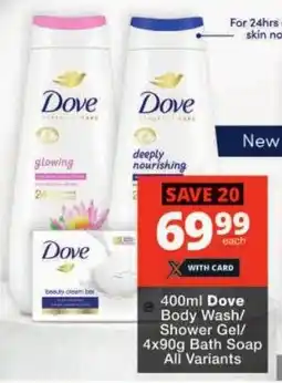Checkers Dove Body Wash/ Shower Gel/ Bath Soap All Variants offer