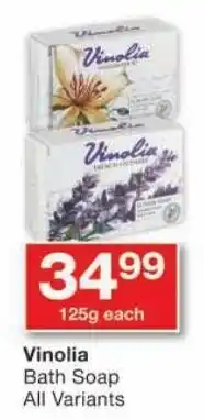 Checkers Vinolia Bath Soap All Variants offer