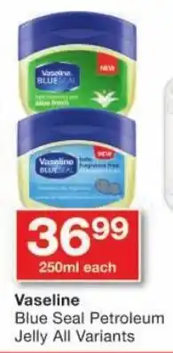 Checkers Vaseline Blue Seal Petroleum Jelly All Variants offer