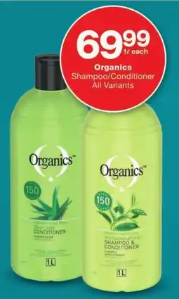 Organics Shampoo/Conditioner All Variants