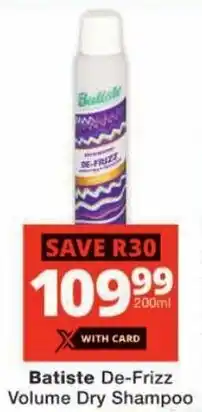 Checkers Batiste De-Frizz Volume Dry Shampoo offer