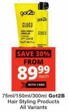 Checkers Got2B Hair Styling Products All Variants offer