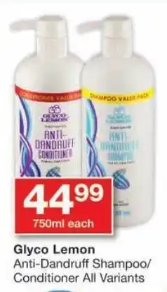 Checkers Glyco Lemon Anti-Dandruff Shampoo/ Conditioner All Variants offer