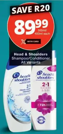 Head & Shoulders Shampoo/Conditioner All Variants