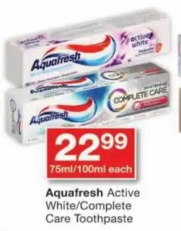 Checkers Aquafresh Active White/Complete Care Toothpaste offer