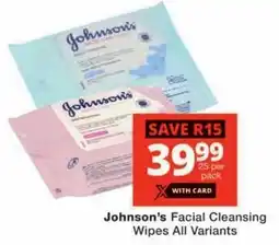 Checkers Johnson's Facial Cleansing Wipes All Variants offer