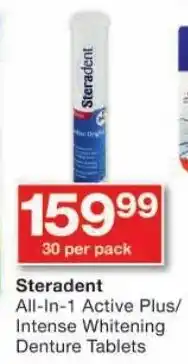 Checkers Steradent All-In-1 Active Plus/ Intense Whitening Denture Tablets offer