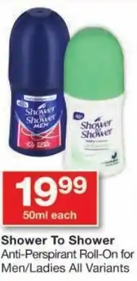 Checkers Shower To Shower Anti-Perspirant Roll-On for Men/Ladies All Variants offer